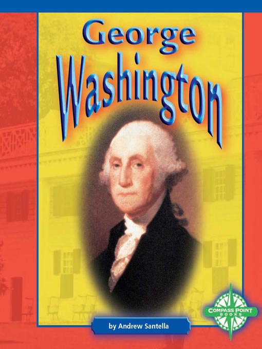 Title details for George Washington by Andrew Santella - Available